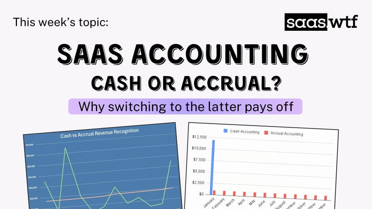 SaaS Accounting: Cash or Accrual?
