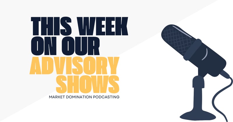 This Week on our Advisory Shows