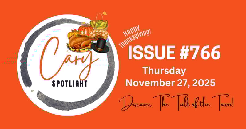 Cary Spotlight | Issue #766