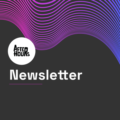 After Hours Newsletter 