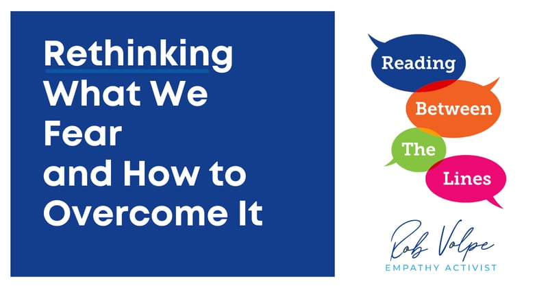 The Only Thing We Have to Fear... Is the Story Fear Tells Us