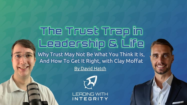 The Trust Trap in Leadership & Life