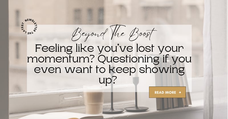  Feeling like you’ve lost your momentum? Questioning if you even want to keep showing up? You’re not alone.