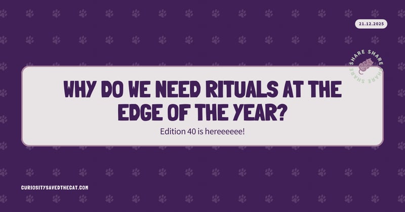 #40: Why Do We Need Rituals at the Edge of the Year?