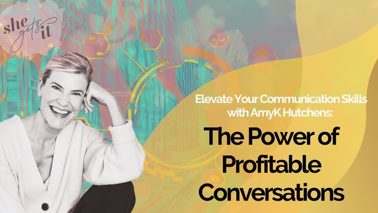 Elevate Your Communication Skills with AmyK Hutchens: The Power of Profitable Conversations