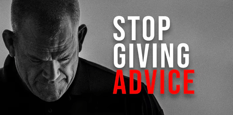 Stop Giving Advice to People Who Won’t Change