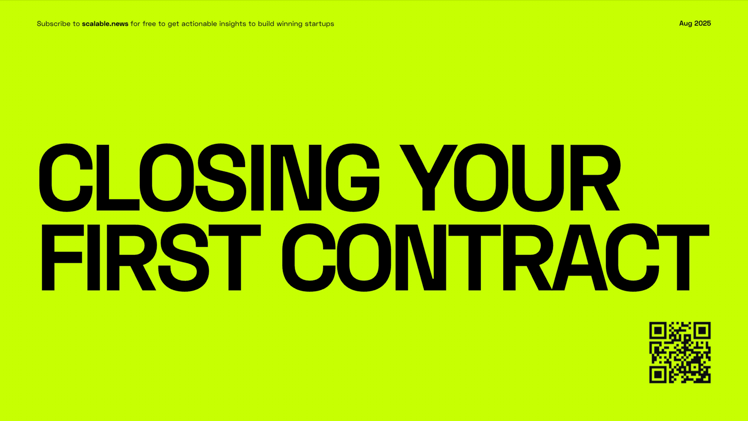 π₯ Closing Your First Contract