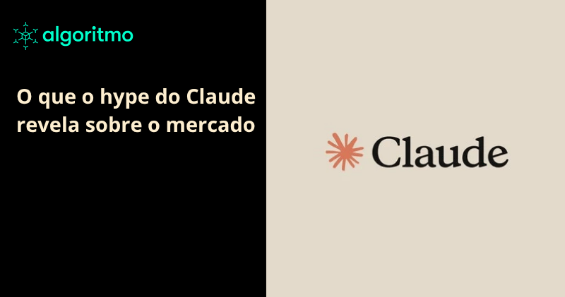 O Claude virou o centro da conversa em IA