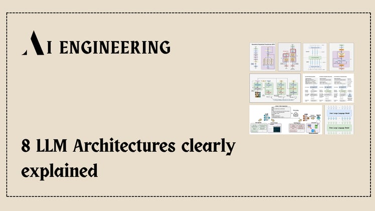 8 LLM Architectures clearly explained