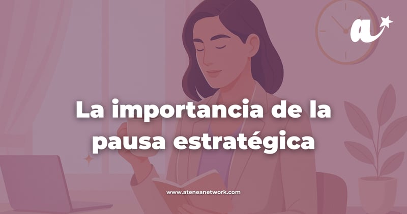 La importancia de la pausa estratégica