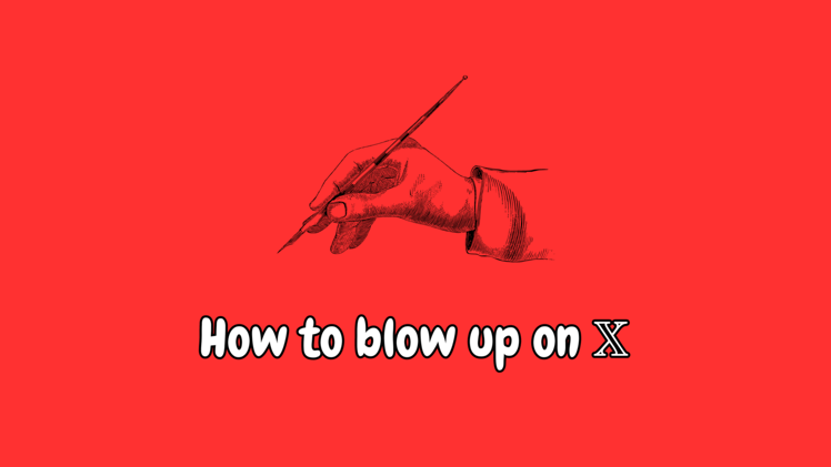 How to blow up on X