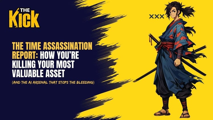 ⚔️The Time Assassination Report: How You’re Killing Your Most Valuable Asset