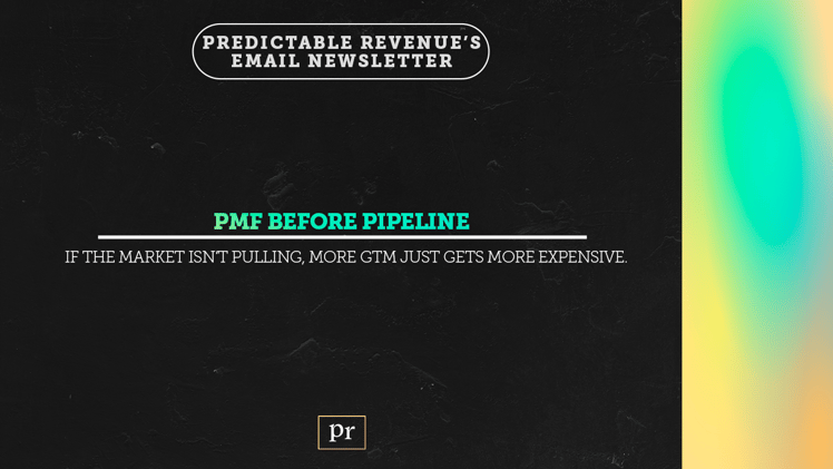 PMF before pipeline
