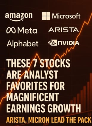These 7 Stocks Are Analyst Favorites for Magnificent Earnings Growth — Arista, Micron Lead the Pack