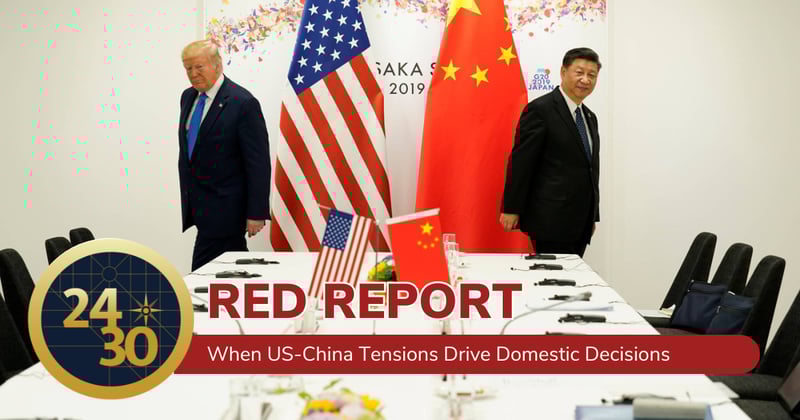 When US-China Tensions Drive Domestic Decisions