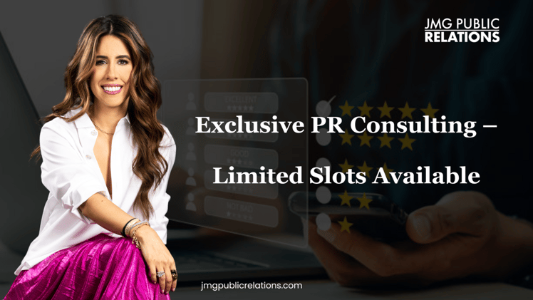 Exclusive PR Consulting – Limited Slots Available!
