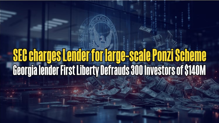 SEC charges Lender for large-scale Ponzi Scheme