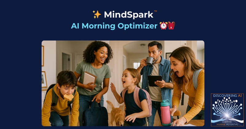 ✨ This Week’s MindSpark: AI Morning Optimizer ⏰🎒