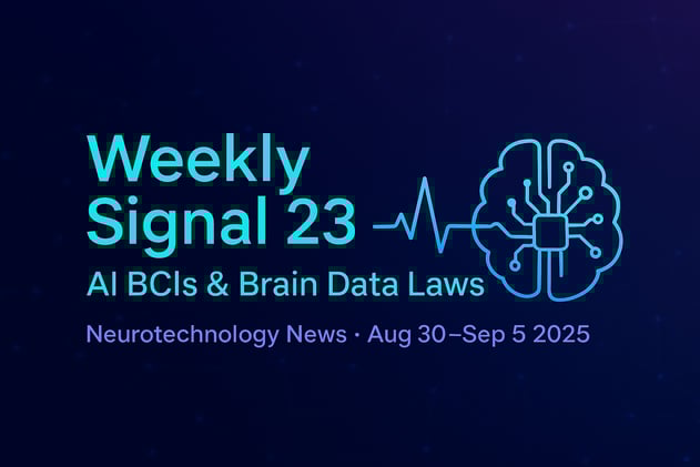 Weekly Signal: 23 | Neurotech on the Edge: BCI Breakthroughs
