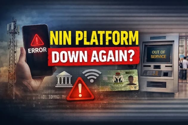 👤NIN Downtime Disrupts Banks, Telcos, Essential Services