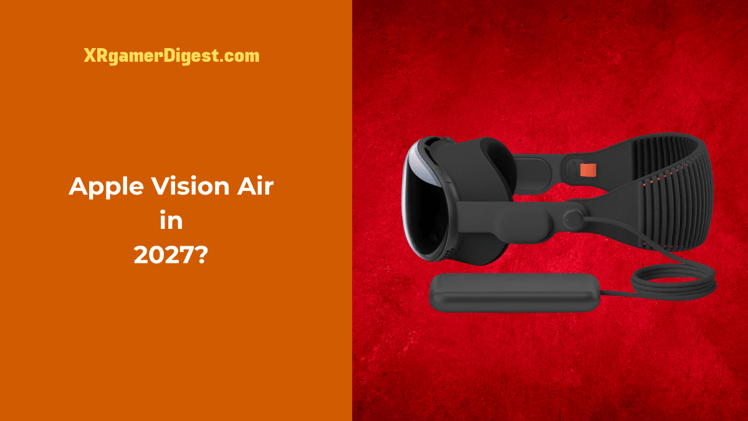 Apple Vision Air Tipped for 2027