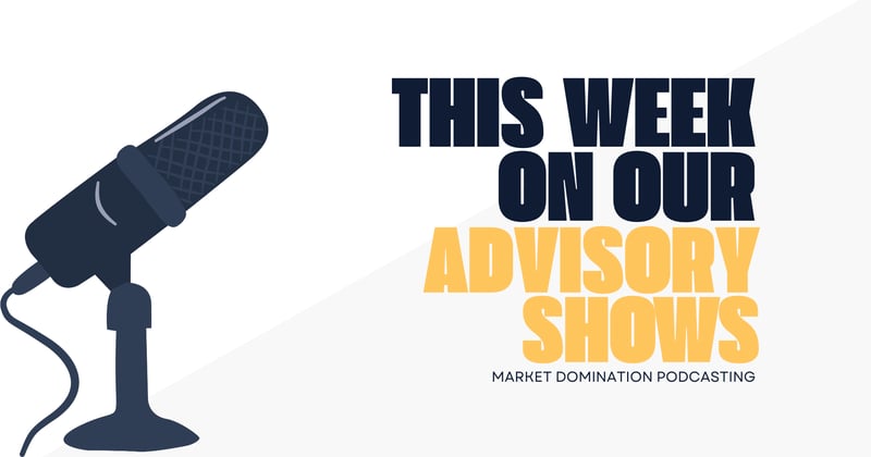 This Week on our Advisory Shows