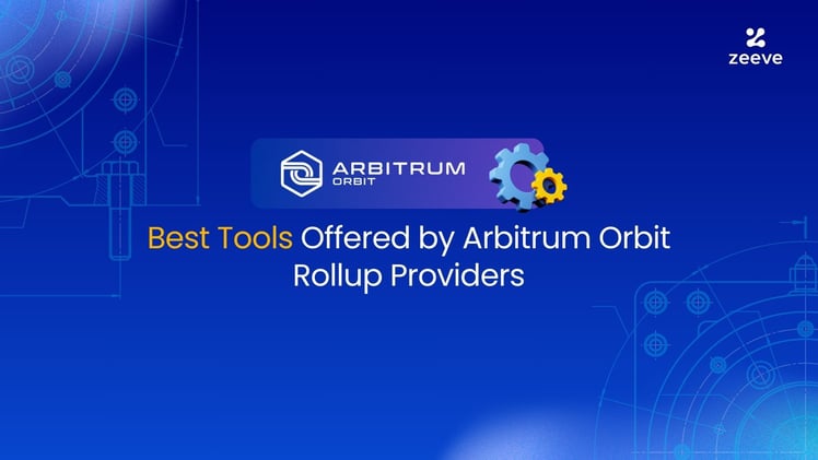 Best Tools Offered by Arbitrum Orbit Rollup Providers