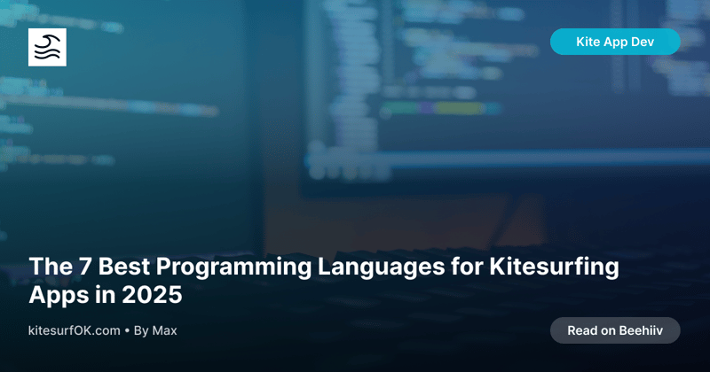 The 7 Best Programming Languages for Kitesurfing Apps in 2025