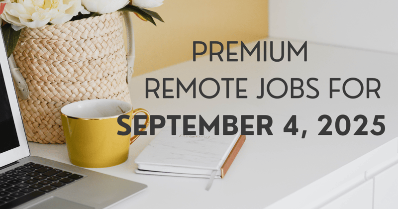 Premium remote jobs for September 4, 2025