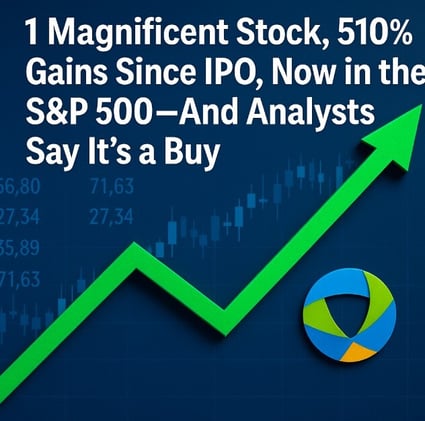 1 Magnificent Stock, 510% Gains Since IPO, Now in the S&P 500—and Analysts Say It’s a Buy