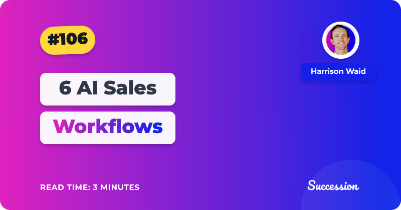 #106: 6 AI Sales Workflows