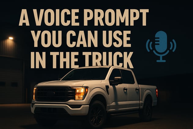 A Voice Prompt You Can Use in the Truck