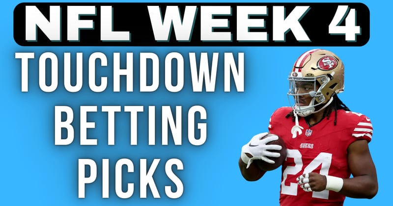 5 Anytime Touchdown Picks for Week 4