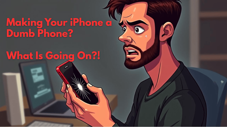 Why “Dumbing-Down” Your iPhone Can Backfire!