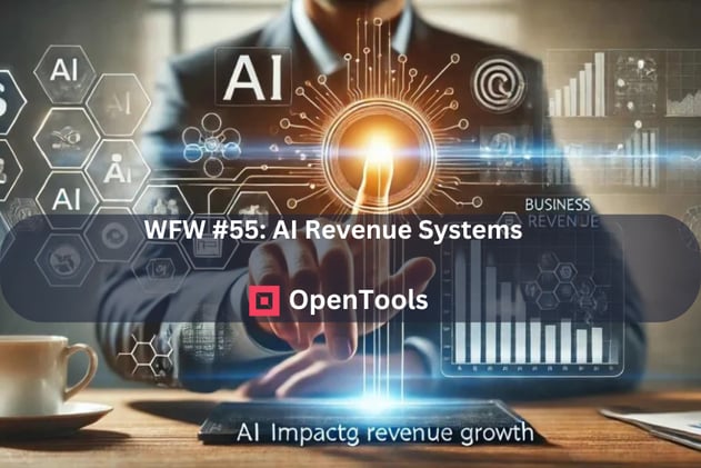 WFW #55: AI Revenue Systems