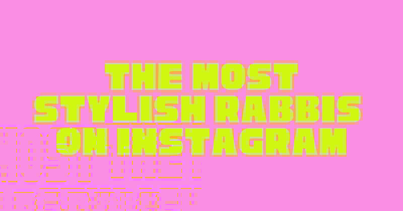 The Most Stylish Rabbis on Instagram