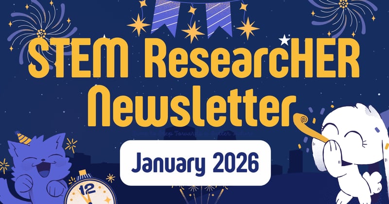 STEM ResearcHER Newsletter: January 2026