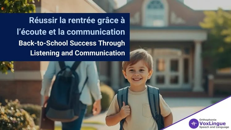 Réussir la rentrée grâce à l’écoute et la communication / Back-to-School Success Through Listening and Communication
