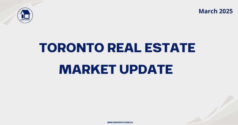 Toronto Central Real Estate Market – March 2025 Snapshot
