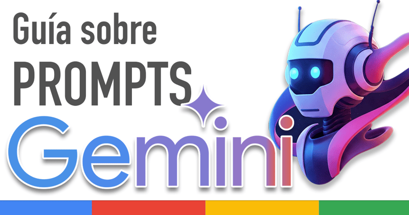 Gemini AI: Guía sobre prompts