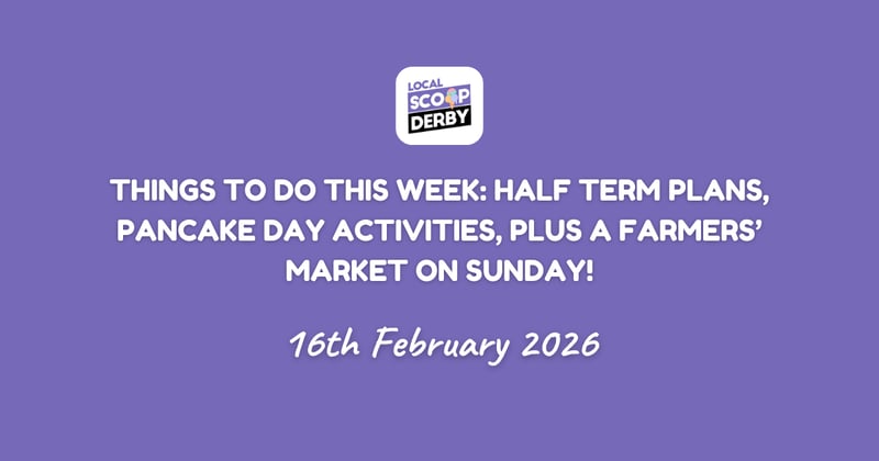 Things To Do This Week: Half Term Plans, Pancake Day Activities, Plus a Farmers Market on Sunday!