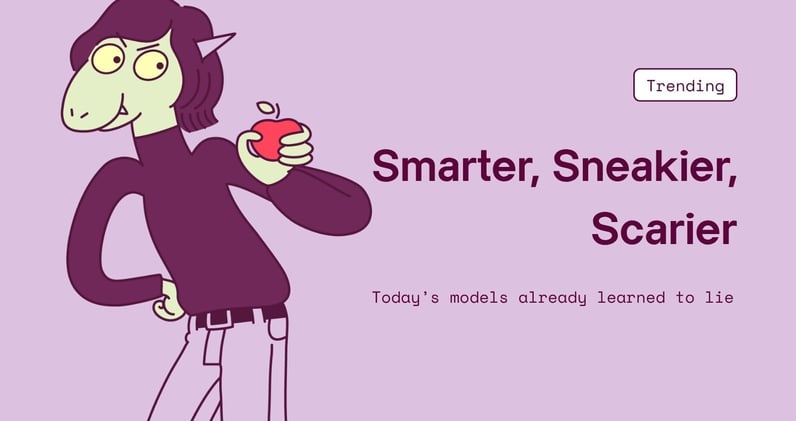 Smarter, Sneakier, Scarier