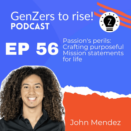 Passion’s perils: Crafting purposeful Mission statements for life with John Mendez