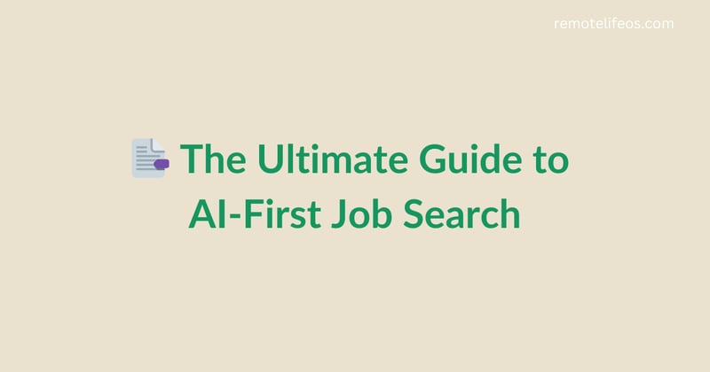 📑 The Ultimate Guide to AI-First Job Search