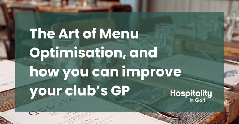 What is menu optimisation, and how can it help your golf club's GP?