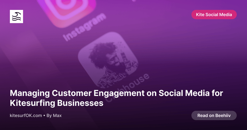 Managing Customer Engagement on Social Media for Kitesurfing Businesses