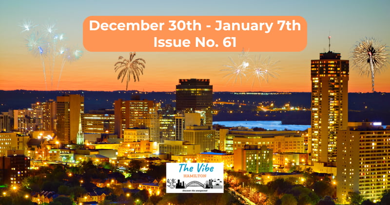 What's Happening in Hamilton - December 30th - January 7th
