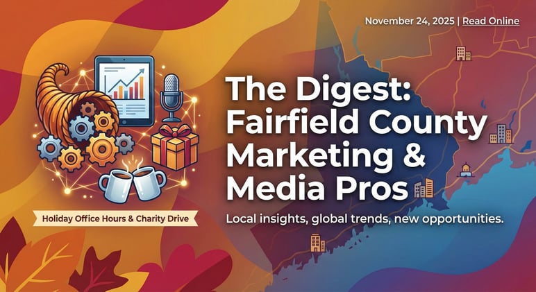 The Digest: Fairfield County Marketing & Media Pros