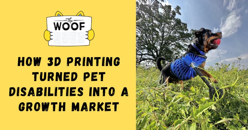 How 3D Printing Turned Pet Disabilities into a Growth Market