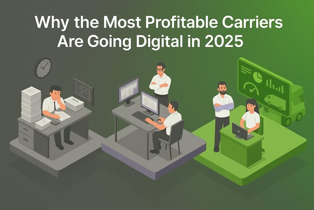 Why the Most Profitable Carriers Are Going Digital in 2025